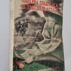 Carte veche 1939 Capitan Mircea Tomescu Manevra strategica in trecut si astazi