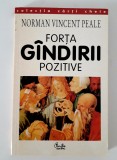 Norman Vincent Peale Forta gandirii pozitive