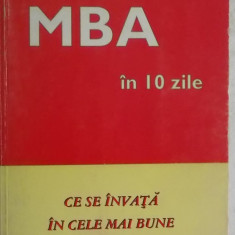 Steven Silbiger - MBA in 10 zile. Ce se invata in cele mai bune univ. americane