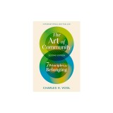 The Art of Community, Second Edition: 7 Principles for Belonging