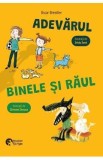 Adevarul, binele si raul - Oscar Brenifier