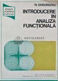 Cumpara ieftin Introducere in analiza functionala - 1974 - Nicolae Gheorghiu (AE20)