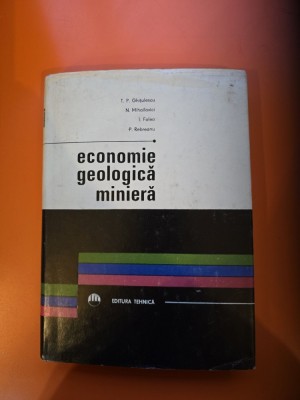 economie geologică minieră - T. P. Ghițulescu, N. Mihailovici, I. Folea, P. Rebreanu foto