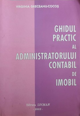 GHID PRACTIC AL ADMINISTRATORULUI CONTABIL DE IMOBIL-VIRGINIA GRECEANU-COCOS-250650 foto