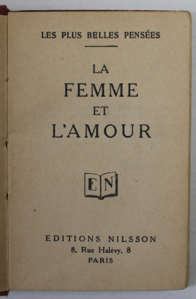 LA FEMME ET L &#039; AMOUR , LES PLUS BELLES PENSEES , EDITIE INTERBELICA , CARTE DE FORMAT MIC *