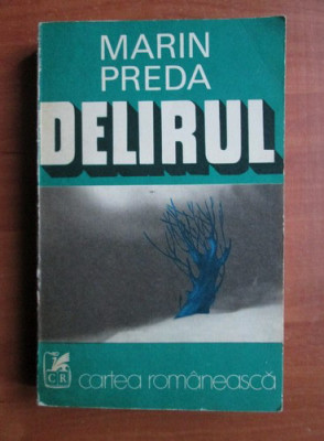 Marin Preda - Delirul (1975, prima editie) foto