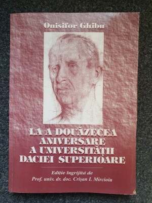 LA A DOUAZECEA ANIVERSARE A UNIVERSITATII DACIEI SUPERIOARE - Onisifor Ghibu foto