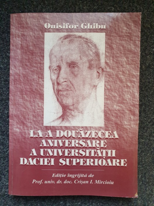 LA A DOUAZECEA ANIVERSARE A UNIVERSITATII DACIEI SUPERIOARE - Onisifor Ghibu