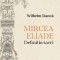 Mircea Eliade. Definitio sacri &ndash; Wilhelm Danca
