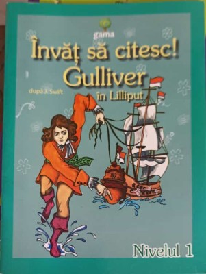 INVAT SA CITESC! GULLIVER IN LILLIPUT - NIVEL 1-J. SWIFT-251655 foto
