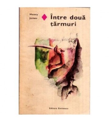 Henry James - Intre doua tarmuri - 114728 foto