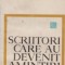 Scriitori care au devenit amintiri