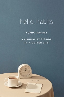 Hello, Habits - A Minimalist`s Guide to a Better Life foto