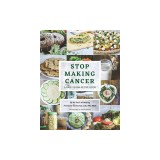 Stop Making Cancer: A Raw Vegan Recipe Book