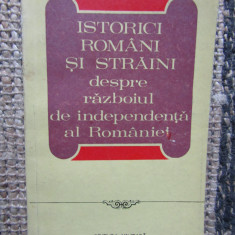 ISTORICI ROMANI SI STRAINI DESPRE RAZBOIUL DE INDEPENDENTA AL ROMANIEI