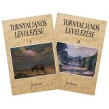 Tornyai J&aacute;nos levelez&eacute;se. 1-2 - 1888-1936 - Tornyai J&aacute;nos