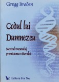 Codul Lui Dumnezeu - Gregg Braden, Editura For You, Romana, Carte Crestinism