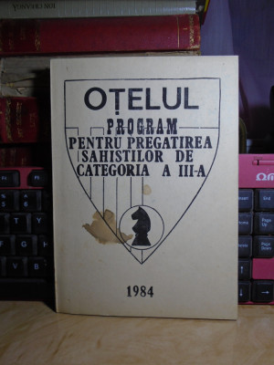 OTELUL GALATI : PROGRAM PENTRU PREGATIREA SAHISTILOR DE CATEGORIA AIII-A ,1984 # foto