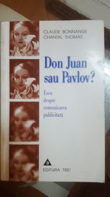 Bonnange și Thomas, Don Juan sau Pavlov? București 1999 058 foto