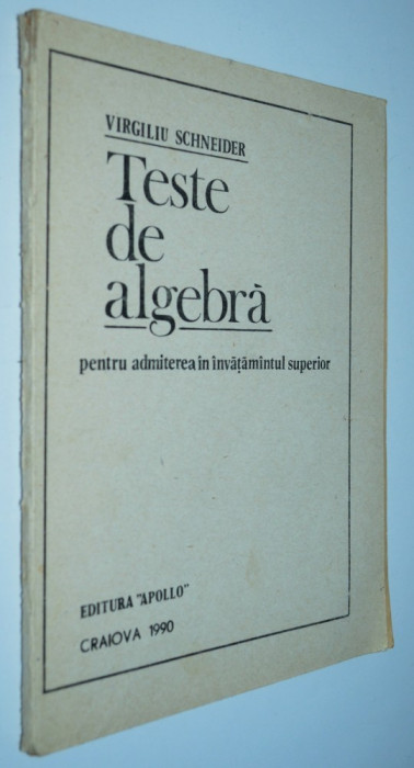 Teste de algebra pentru admiterea in invatamantul superior - 1990
