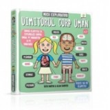 Micii exploratori - Uimitorul corp uman