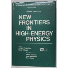 NEW FRONTIERS IN HIGH - ENERGY PHYSICS , editors ARNOLD PERLMUTTER and LINDA F. SCOTT , 1978
