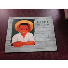 FEFE, DES ANTILLES, ALBUMS DU PERE CASTOR (CARTE PENTRU COPII, IN LIMBA FRANCEZA)