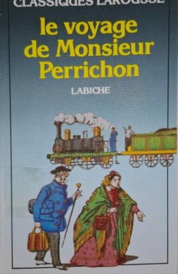 Le voyage de Monsieur Perrichon &amp;ndash; Labiche foto