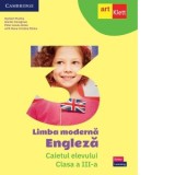 Limba moderna Engleza. Caietul elevului. Clasa a III-a