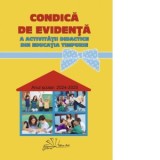 Condica de evidenta a activitatii didactice din educatia timpurie 2024-2025