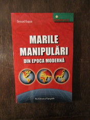 MARILE MANIPULARI DIN EPOCA MODERNA - BERNARD RAQUIN foto