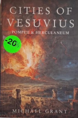 Cities of Vesuvius. Pompeii and Herculaneum &amp;ndash; Michael Grant foto