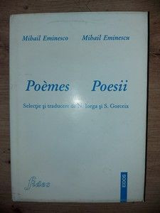 Poemes/Poesii- Mihail Eminescu SELECTIE SI TRADUCERE DE N. IORGA si S. GORCEIX foto