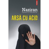 Arsa cu acid, Naziran ,Celia Mercier