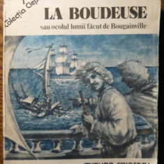 Henri Queffelec - La boudeuse sau ocolul lumii facut de Bougainville
