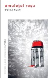 Omuletul rosu | Doina Rusti