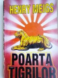 HENRY MEIGS - POARTA TIGRILOR - Carte Politista, 430 pagini, brosata