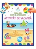 Cumpara ieftin Activitati de vacanta. Prima mea carte cu autocolante. Disney bebe/***