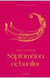 Saptamana nebunilor - Eugen Barbu