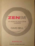 ZENISME SA RADEM PE CALEA CATRE ILUMINARE-DAVID BELL