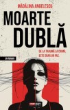 Moarte Dubla - Madalina Angelescu - Stepout