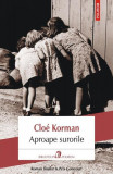 Aproape surorile - Paperback brosat - Clo&eacute; Korman - Polirom