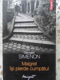 MAIGRET ISI PIERDE CUMPATUL-GEORGES SIMENON