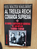 Walter Warlimont - Al Treilea Reich: Comanda suprema. 1998