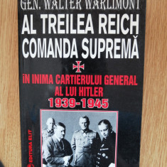 Walter Warlimont - Al Treilea Reich: Comanda suprema. 1998