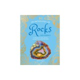 An Anthology of Rocks and Minerals: A Collection of Rocks, Minerals, and Gems from Around the World
