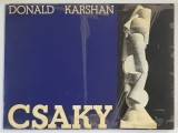 CSAKY de DONALD KARSHAN , 1973 *TEXT BILINGV ENGLEZA - FRANCEZA