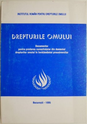 Drepturile omului. Documentar pentru predarea cunostintelor din domeniul drepturilor omului in invatamantul preuniversitar foto