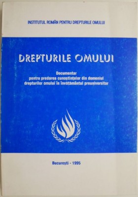 Drepturile omului. Documentar pentru predarea cunostintelor din domeniul drepturilor omului in invatamantul preuniversitar foto