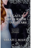 Regatul Gheturilor Si Al Instelarii, Sarah J. Maas - Editura RAO Books